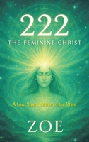 222: THE FEMININE CHRIST B0FG8CNBK6 Book Cover