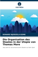 Die Organisation des Staates in der Utopie von Thomas More 6204102400 Book Cover