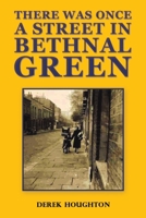 There was Once a Street in Bethnal Green 139844037X Book Cover