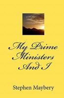 My Prime Ministers And I 0956097308 Book Cover