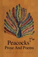 Peacocks' Prose and Poems 1436311756 Book Cover