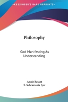 Philosophy Or God Manifesting As Understanding 1425459145 Book Cover