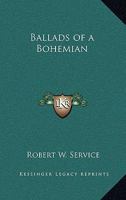 Ballads of a Bohemian 1985228467 Book Cover