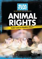 Animal Rights: Noble Cause or Needless Effort? 0761340823 Book Cover