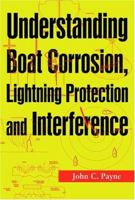 Understanding Boat Corrosion, Lightning Protection And Interference 1574091999 Book Cover