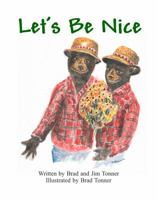 Let's Be Nice 0997412550 Book Cover