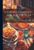 Entertainments for All the Year 054881418X Book Cover
