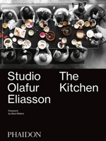 Studio Olafur Eliasson: The Kitchen 0714871117 Book Cover