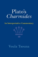 Plato's Charmides: An Interpretative Commentary 1316511111 Book Cover