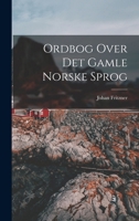 Ordbog Over Det Gamle Norske Sprog 1016079710 Book Cover