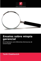 Ensaios sobre miopia gerencial: Em Empresas com Diferentes Estruturas de Governação 6203627151 Book Cover
