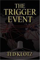 The Trigger Event 1424160855 Book Cover