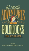 The Further Adventures of Goldilocks 1788481097 Book Cover