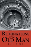 Ruminations Of An Old Man B0FSPW7TD2 Book Cover