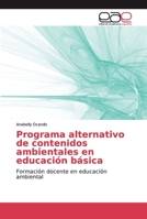 Programa alternativo de contenidos ambientales en educación básica 3659087157 Book Cover