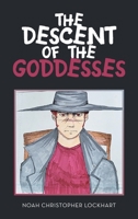 The Descent of the Goddesses 1665561998 Book Cover