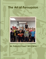 The Art of Persuasion 1329929349 Book Cover