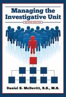 Managing the Investigative Unit 0398075697 Book Cover