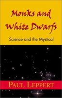 Monks and White Dwarfs 0738868434 Book Cover