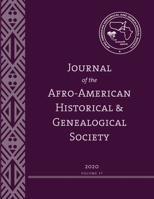 Journal of the Afro-American Historical and Genealogical Society 1735700525 Book Cover