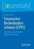 Chronischer Beckenbodenschmerz (CPPS) : Ein Update Nach 20 Jahren Klinischer Erfahrung 3658264756 Book Cover