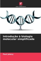 Introdução à biologia molecular simplificada (Portuguese Edition) 6207524268 Book Cover