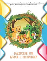 Malbücher für Kinder & Kleinkinder - Einfache und unterhaltsame Malvorlagen für Tiere für kleine Kinder, Jungen, Mädchen, Vorschule und Kindergarten B08CW9LV1M Book Cover