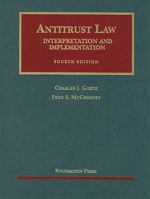 Antitrust Law: Interpretation and Implementation, Third Edition (University Casebook Series) 1599415801 Book Cover