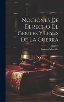 Nociones de Derecho de Gentes y Leyes de la Guerra 1022092294 Book Cover