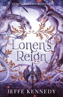 Lonen's Reign 1958679275 Book Cover