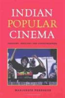 Indian Popular Cinema: Industry, Ideology, and Consciousness (The Hampton Press Communication Series (Popular Culture Subseries).) 1572735015 Book Cover