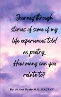 Journey through stories of my life experiences told as poetry. How many can you relate to? 9375438546 Book Cover