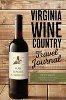 Virginia Wine Country Travel Journal 0692063110 Book Cover