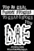 Top 50 Real Funny Stories To Read Before You Die B085KBRXV2 Book Cover