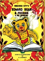 Megaverse City's Edward Bear & Friends: A New Anthology B0F2R1DQ4Z Book Cover