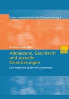 Adoleszenz, Geschlecht Und Sexuelle Orientierungen: Eine Empirische Studie Mit Schulerinnen 3810036897 Book Cover