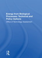 Energy from Biological Processes: Technical and Policy Options 0367168618 Book Cover