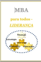 Liderança: MBA para Todos - Parte I B0C6P6H6RW Book Cover