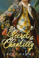 Le Secret de Chantilly B0BSLKWWCV Book Cover
