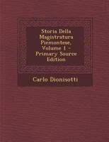 Storia Della Magistratura Piemontese, Volume 1 1289500622 Book Cover