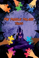The Puzzle Palace Tales: A Collection of Scary Short Stories for Children 1803847212 Book Cover