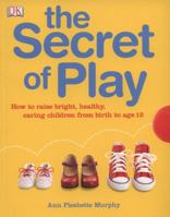 The Secret of Play 1405337893 Book Cover