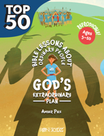 The Top 50 Bible Lessons about Ordinary People in God’s Extraordinary Plan 1649380356 Book Cover