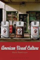 American Visual Culture 1845202171 Book Cover