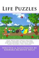 Life Puzzles: Join Daisy-May Duck and her forest friends as they explore new adventures that will teach them valuable life lessons. 1981951261 Book Cover