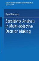 Sensitivity Analysis in Multi-objective Decision Making (Lecture Notes in Economics and Mathematical Systems) 3540526927 Book Cover