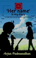 Her name in my Diary B0BMTYB3LZ Book Cover