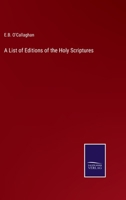 A List of Editions of the Holy Scriptures and Parts Thereof Printed in America Previous to 1860 1275740707 Book Cover