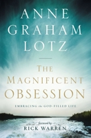 The Magnificent Obsession: Knowing God as Abraham Did 0310330106 Book Cover