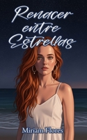 Renacer entre estellas (Spanish Edition) B0FMS333FP Book Cover